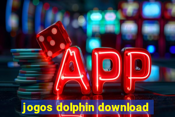 jogos dolphin download